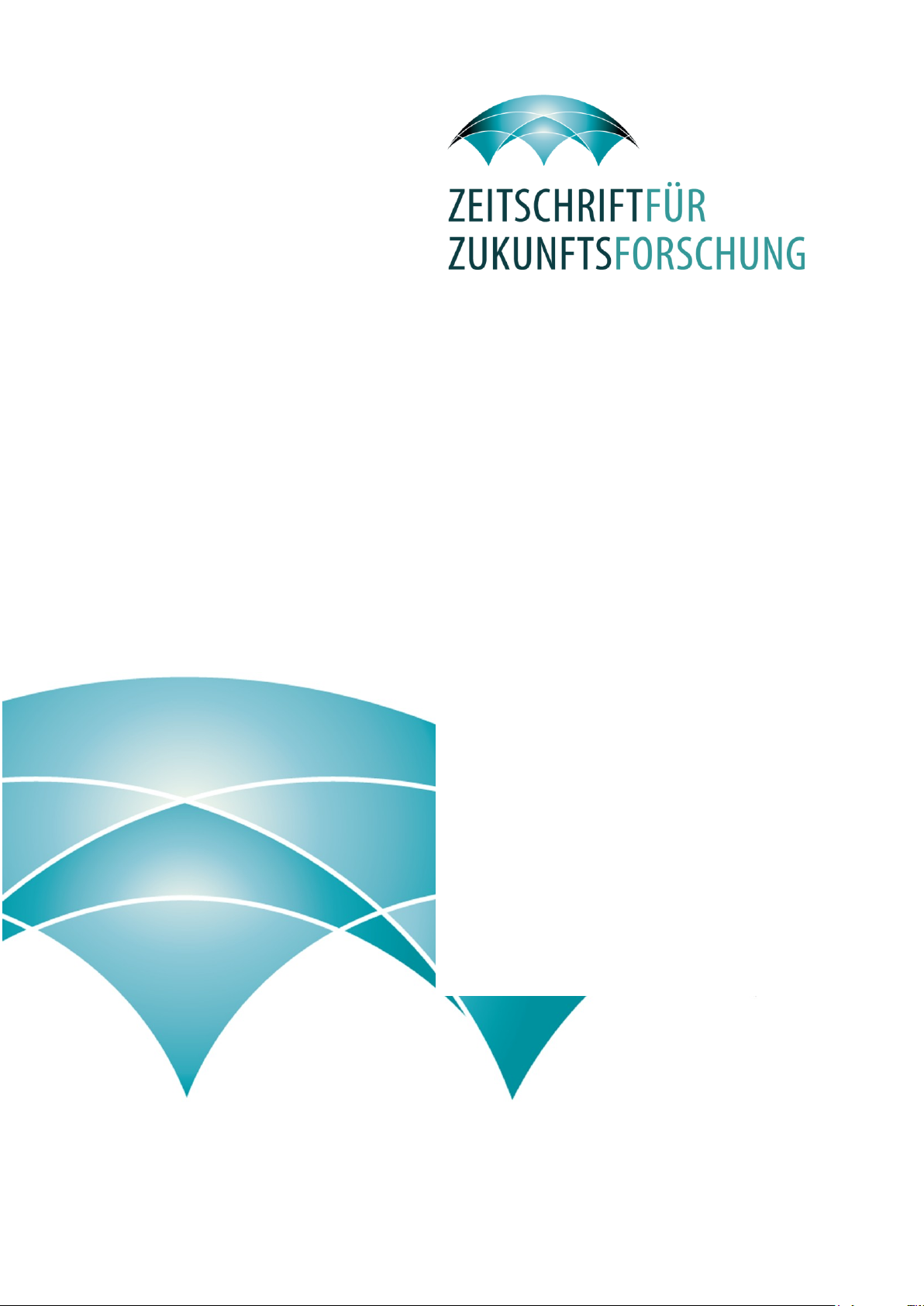 ZEITSCHRIFT FÜR ZUKUNFTSFORSCHUNG