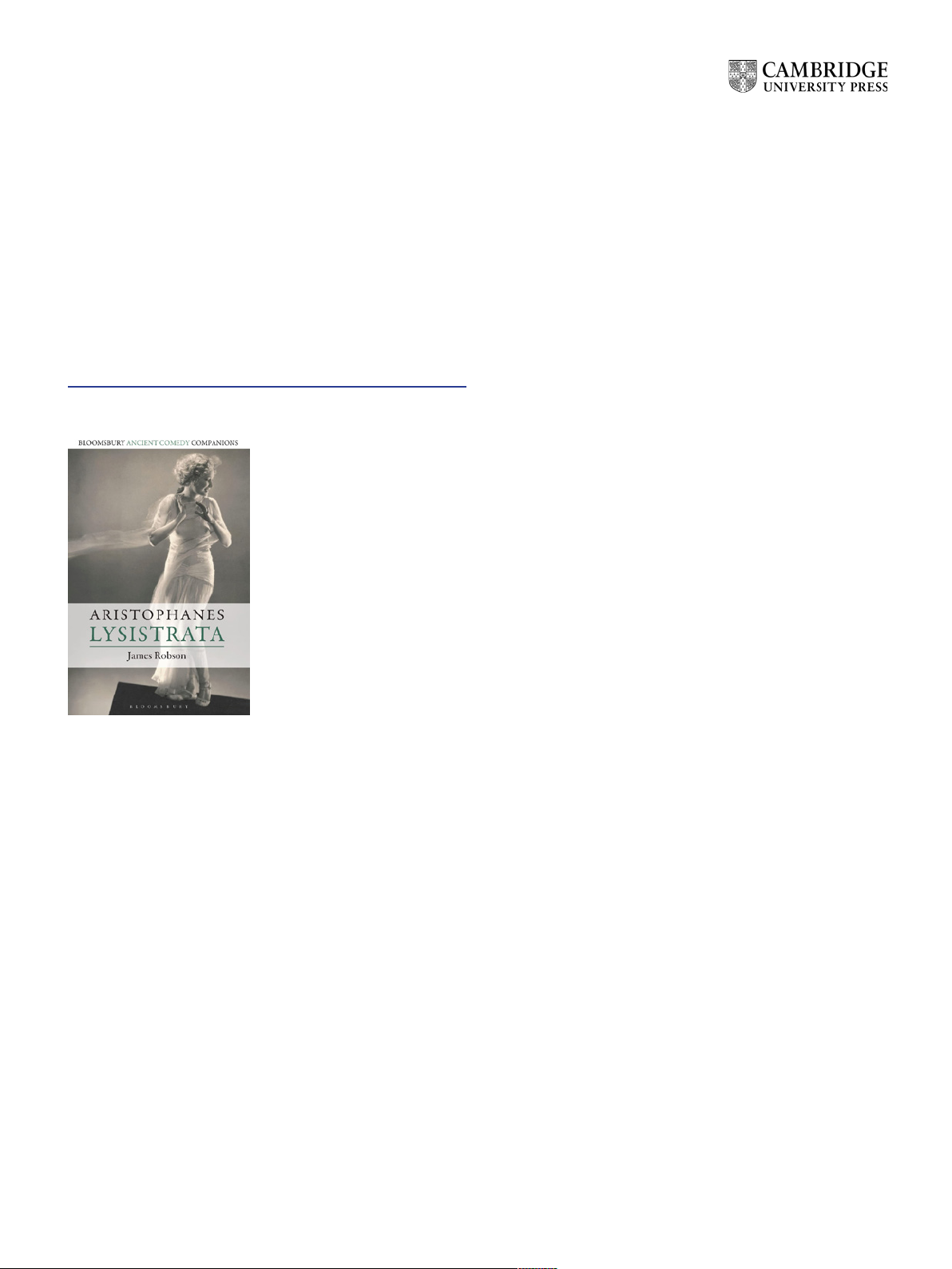 Aristophanes: Lysistrata (J.) Robson, Pp. xiv + 184 ills. London: Bloomsbury Academic, 2023. Paper, £17.99. ISBN: 978-1-350-09030-9