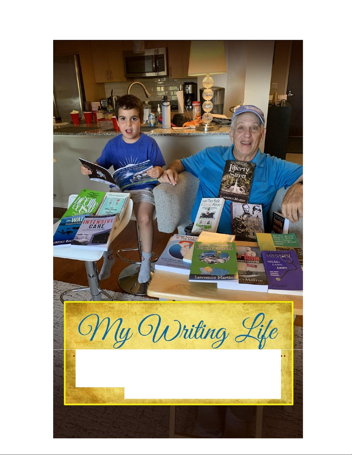 My Writing Life With Advice for the Beginning Writer