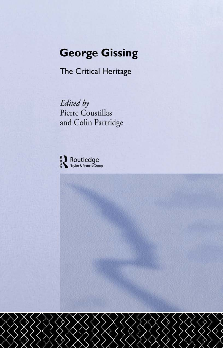 George Gissing : The Critical Heritage