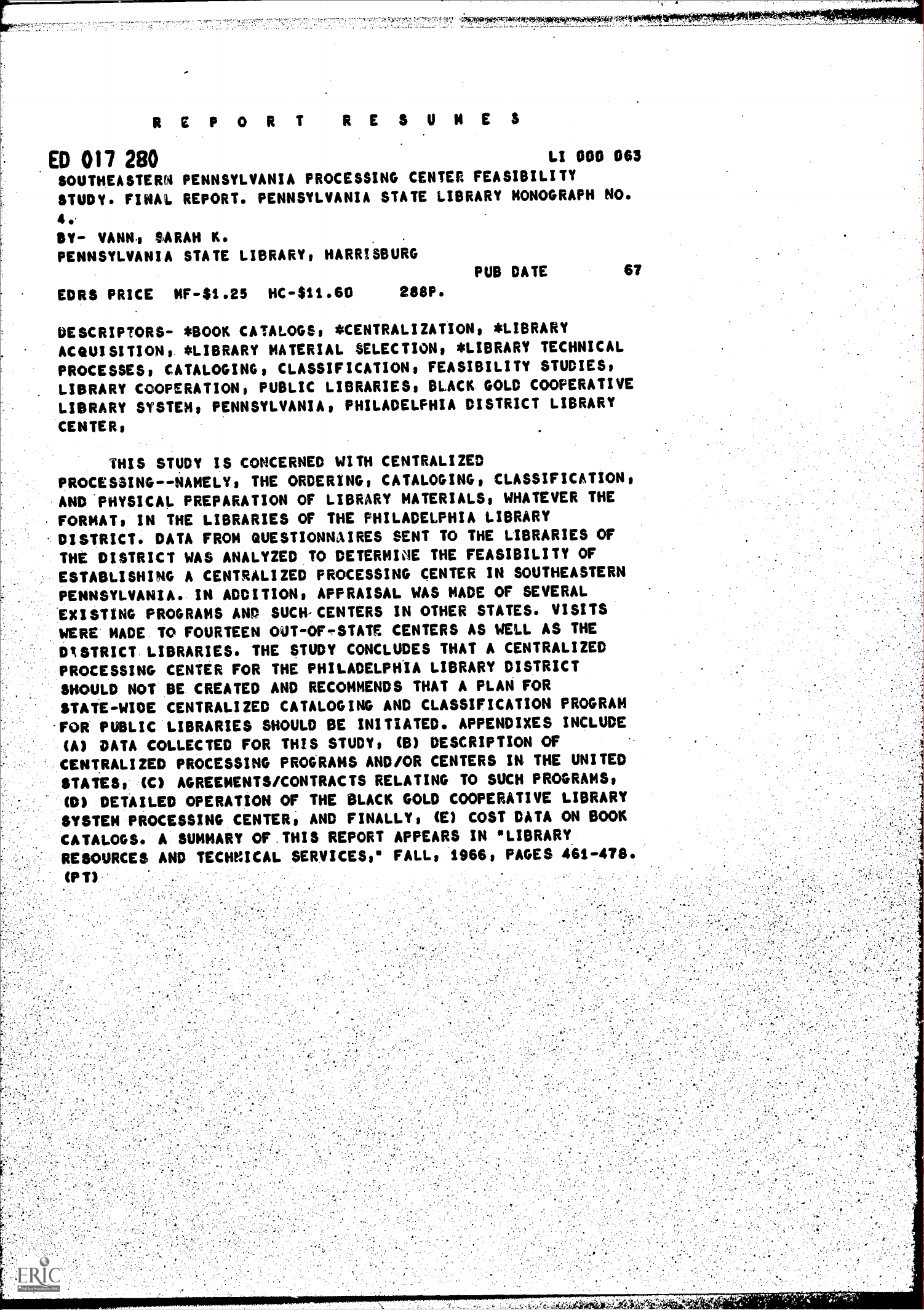 SOUTHEASTERN PENNSYLVANIA PROCESSING CENTER FEASIBILITY STUDY. FINAL REPORT. PENNSYLVANIA STATE LIBRARY MONOGRAPH NO. 4.