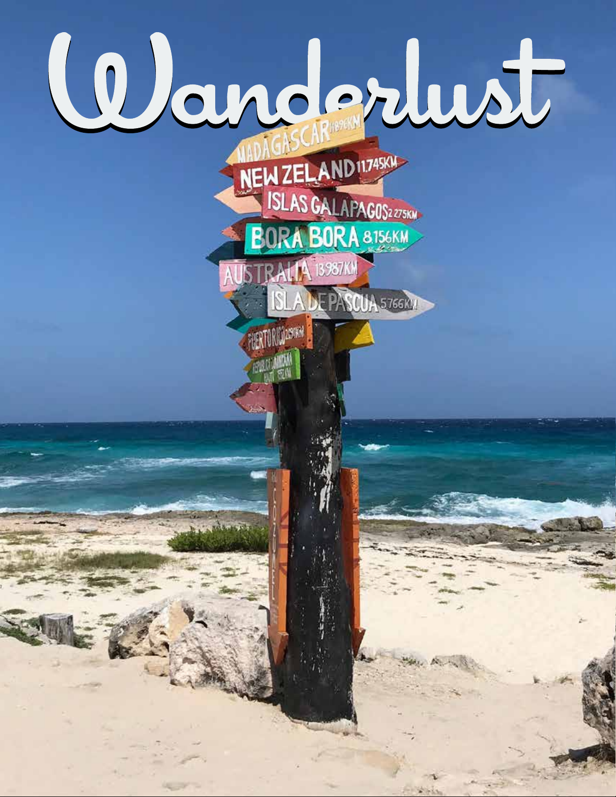 Wanderlust: Travels Here and There