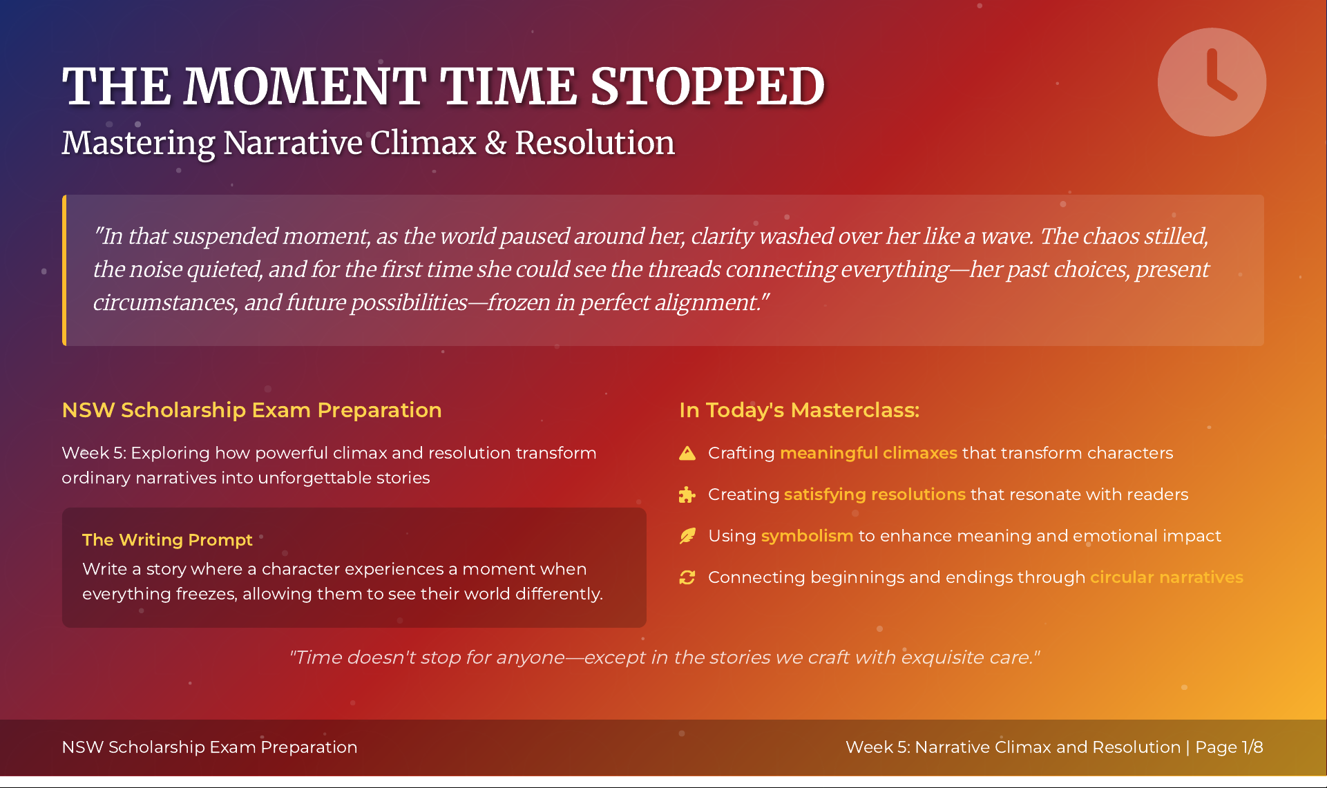THE MOMENT TIME STOPPED: Mastering Narrative Climax & Resolution