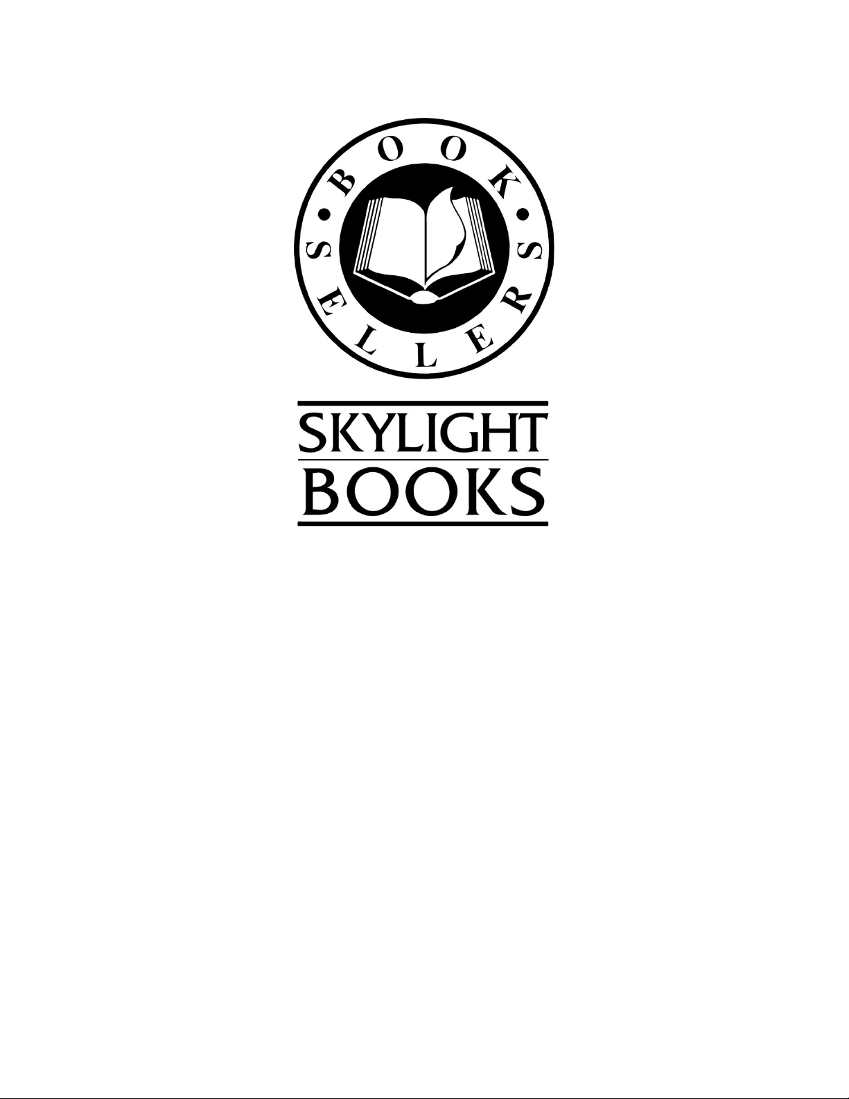 SKYLIGHT BOOKS SPRING/SUMMER 2014 HOTLIST FICTION AND NON-FICTION