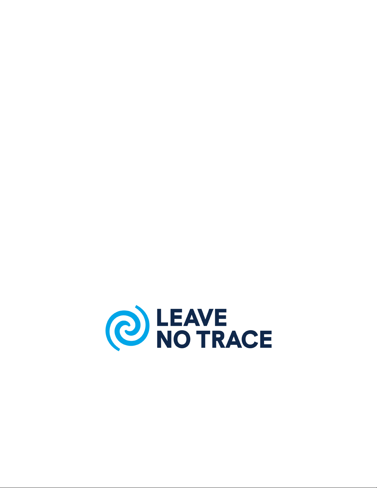 Leave No Trace: An Implementation Guide