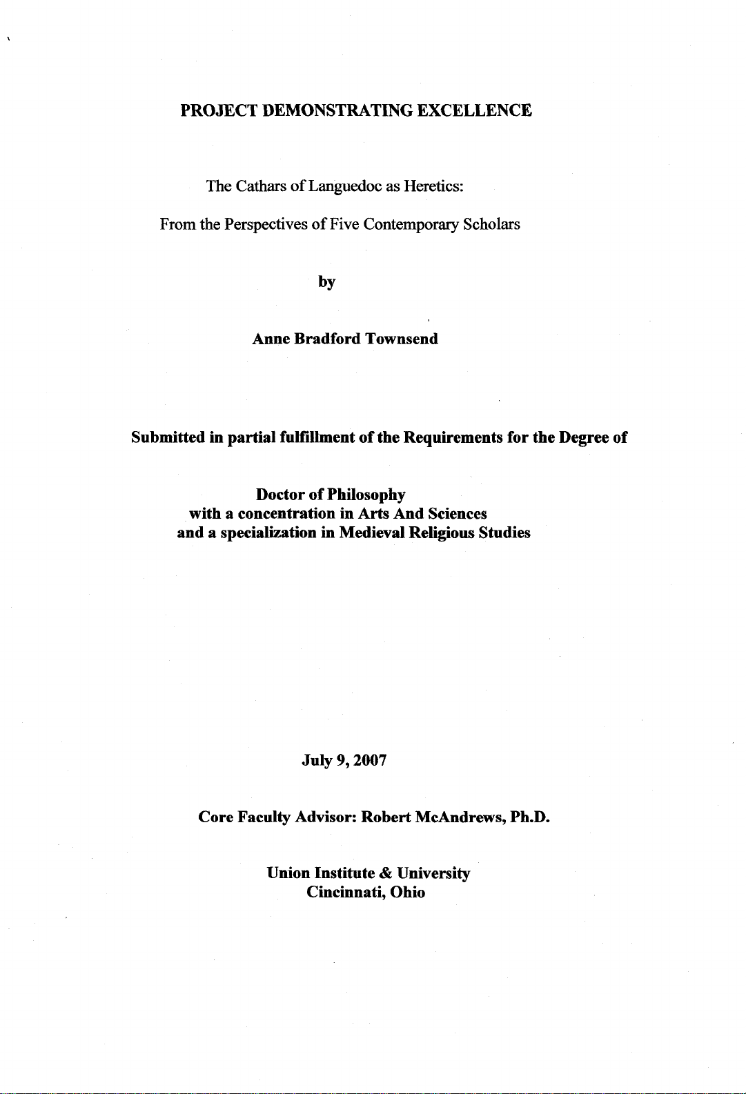 PROJECT DEMONSTRATING EXCELLENCE The Cathars of Languedoc as Heretics: From the Perspectives of Five Contemporary Scholars