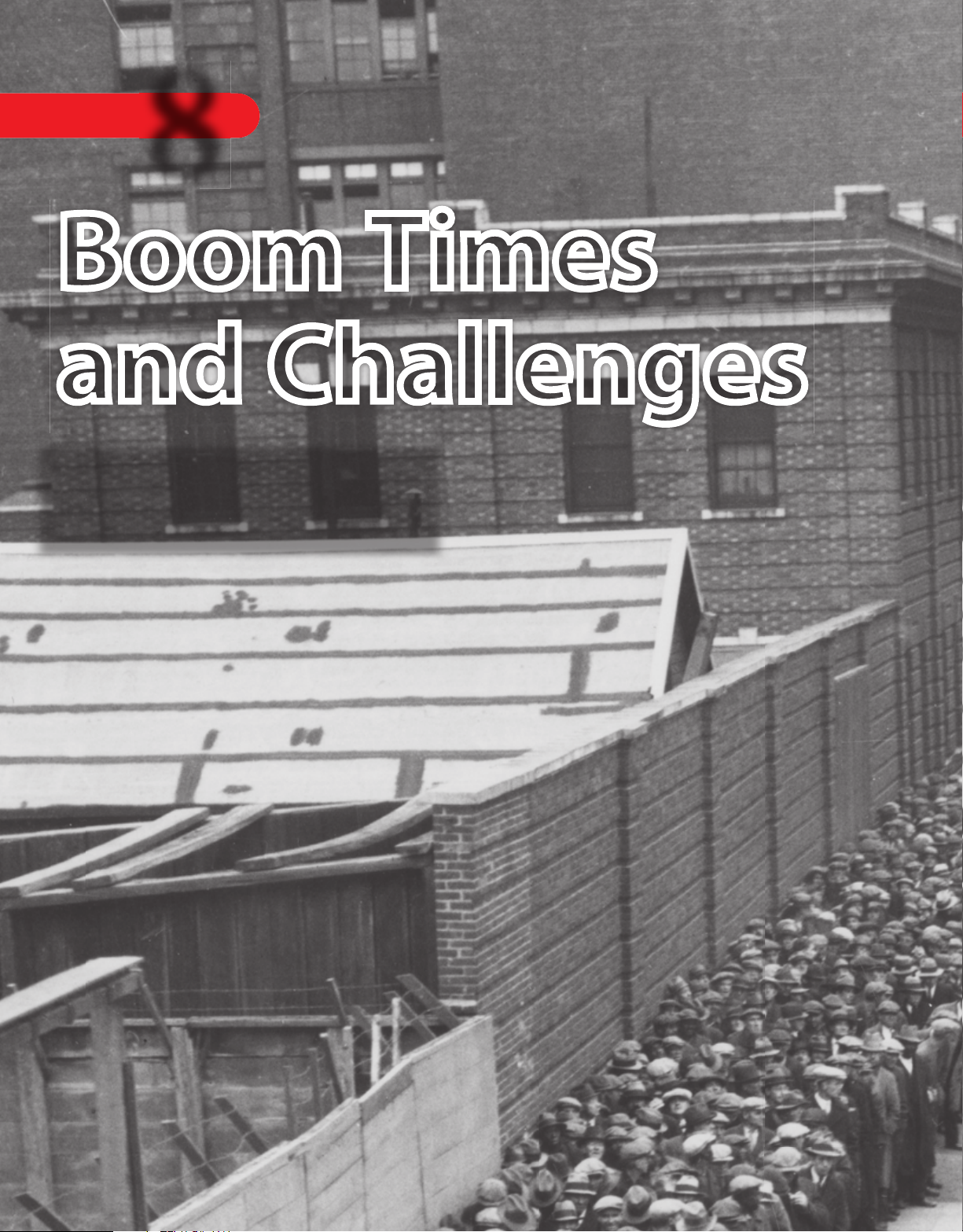 Boom Times and Challenges