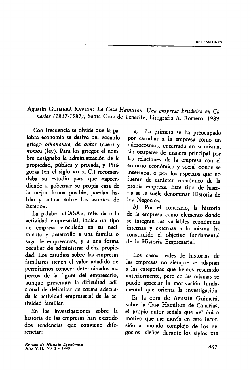 Agustín Guimerá Ravina: La Casa Hamilton. Una empresa británica en Canarias (1837-1987), Santa Cruz de Tenerife, Litografía A. Romero, 1989.