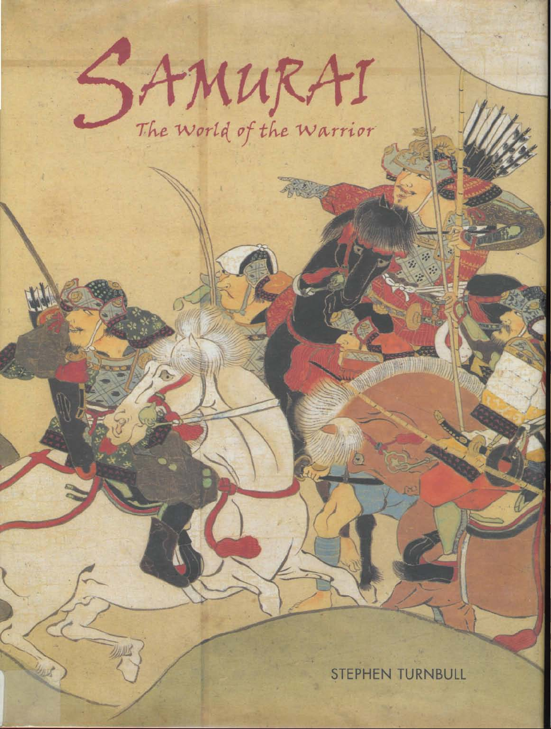 SAMURAI The World of the Warrior