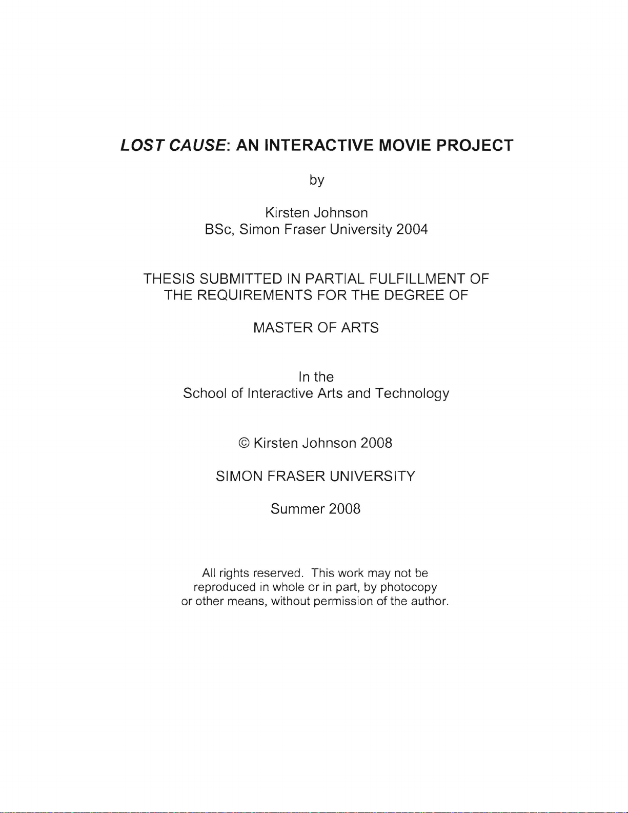 LOST CAUSE: AN INTERACTIVE MOVIE PROJECT