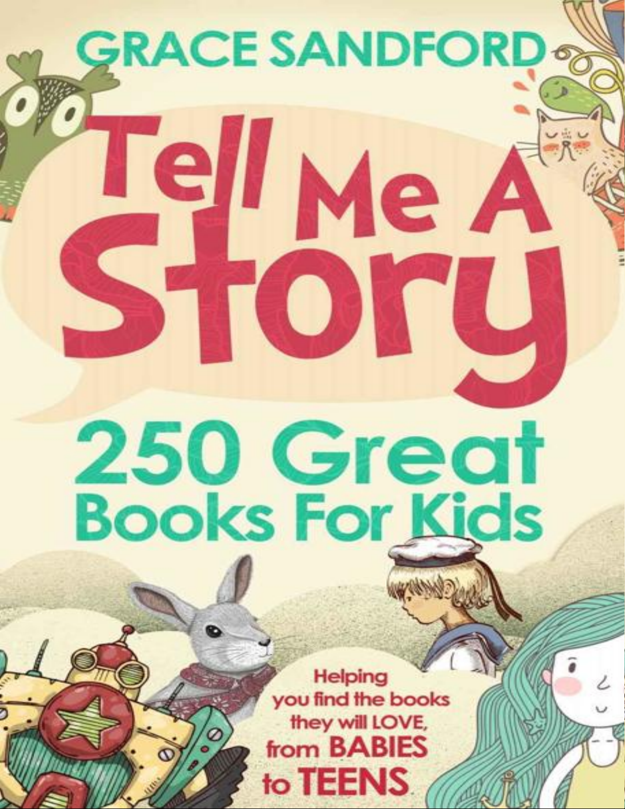 Tell Me A Story: 250 Great Books For Kids