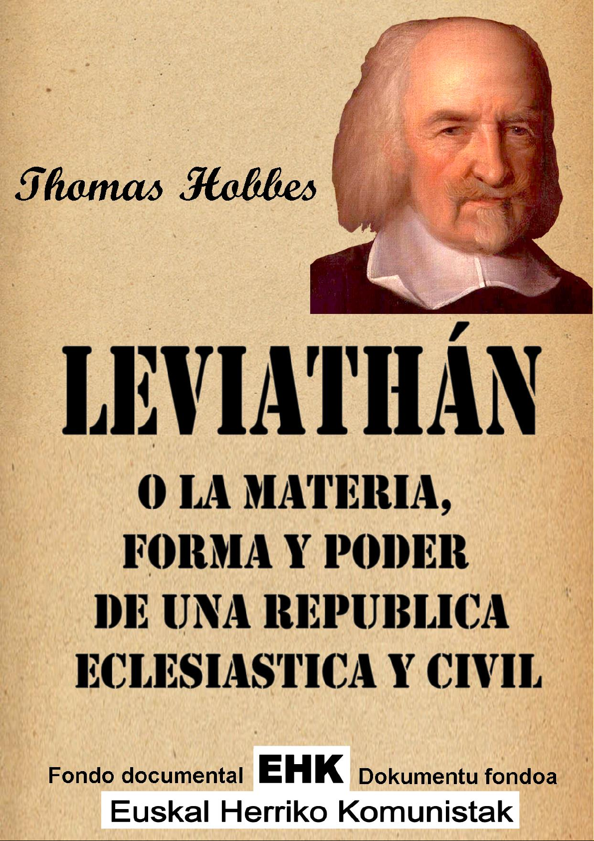 Leviatán o La materia forma y poder de una república eclesiástica y civil