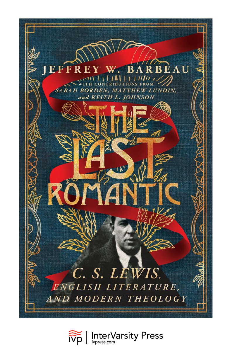 The Last Romantic: C.S. Lewis, English Literature, and Modern Theology