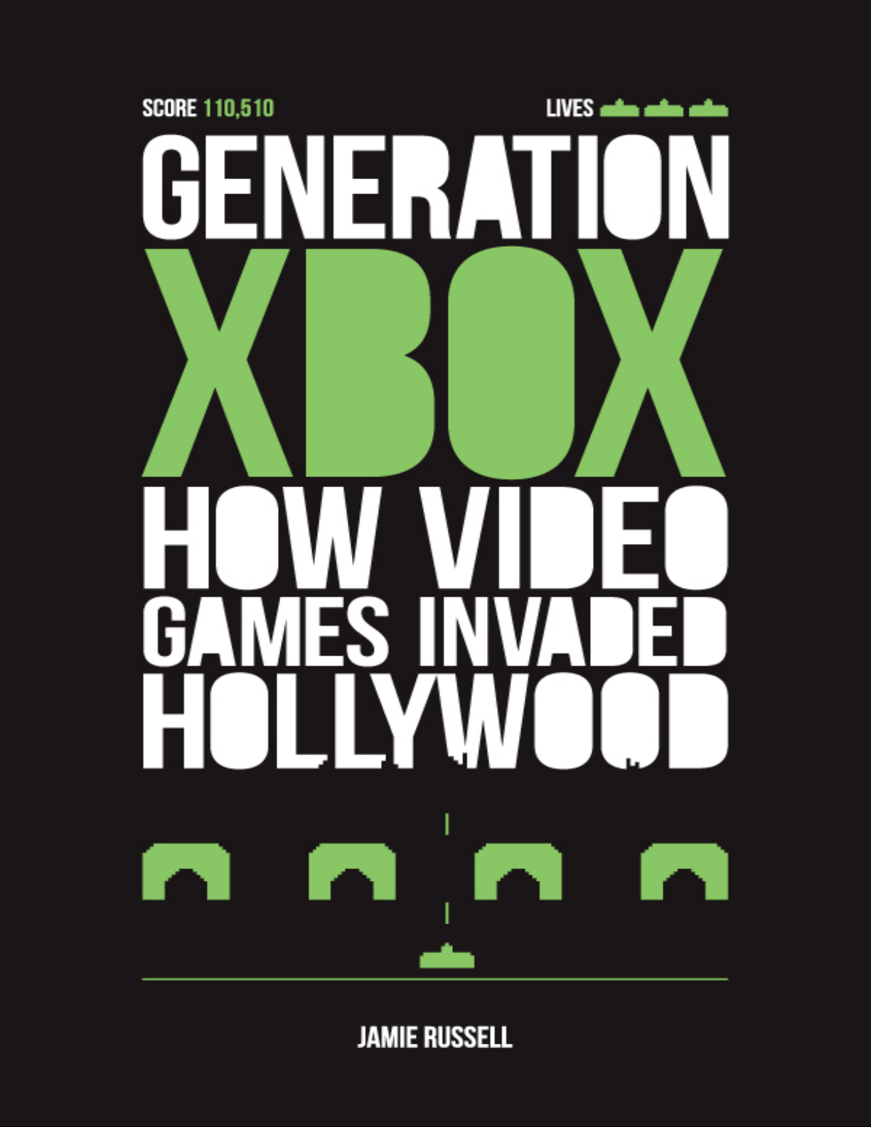 Generation Xbox: How Video Games Invaded Hollywood