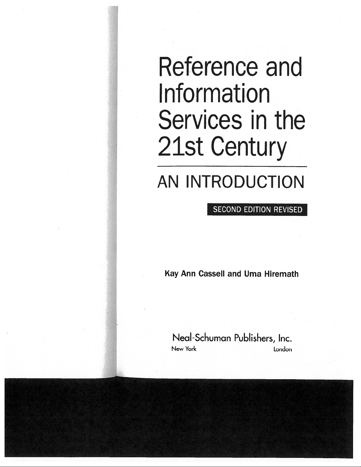 Reference and Information Services in the 21st Century: AN INTRODUCTION