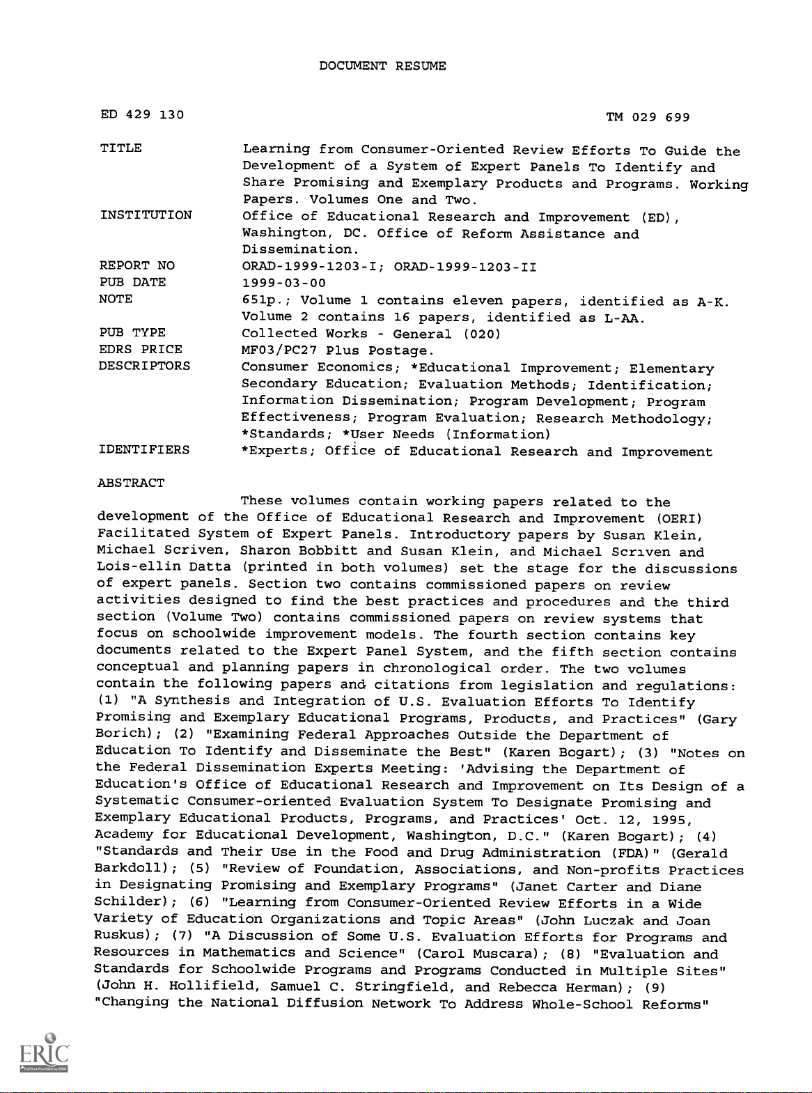 Learning from Consumer-Oriented Review Efforts to Guide the Development of a System of Expert Panels to Identify and Share Promising and Exemplary Products and Programs. Working Papers. Volumes One and Two.