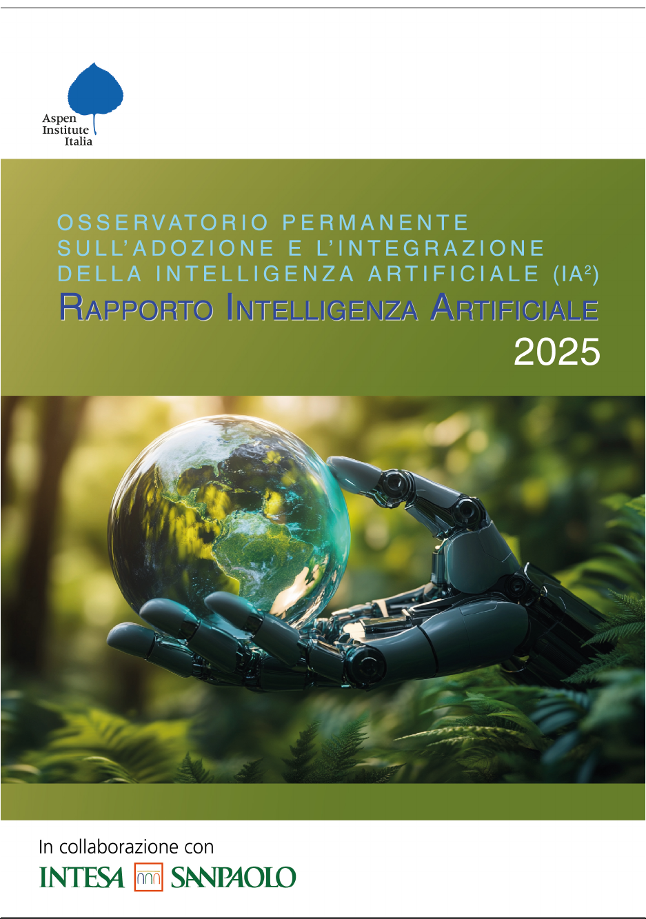 Osservatorio Permanente sull'Adozione e l'Integrazione della Intelligenza Artificiale (IA²) Rapporto Intelligenza Artificiale 2025