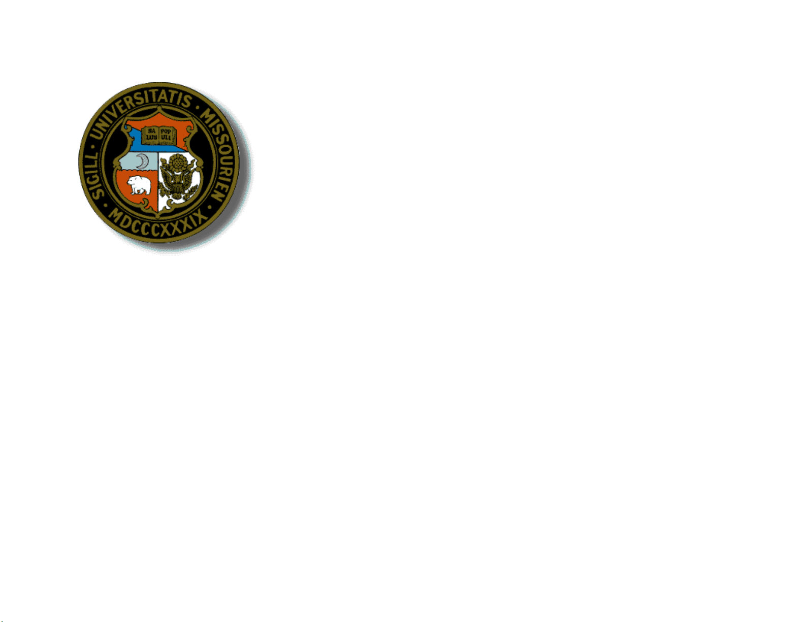 UNIVERSITY OF MISSOURI SYSTEM Fiscal Year 2009 Appropriations Request for Operations