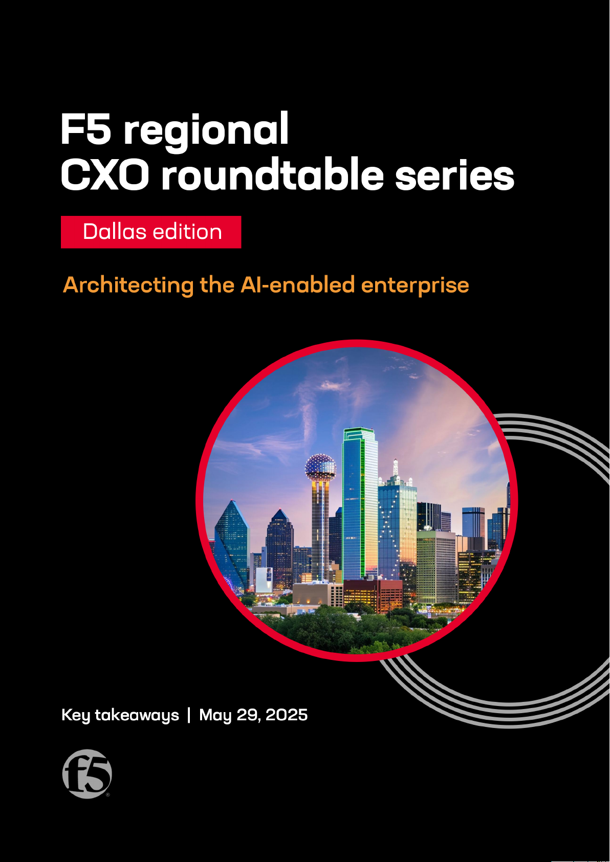 F5 regional CXO roundtable series Dallas edition: Architecting the AI-enabled enterprise