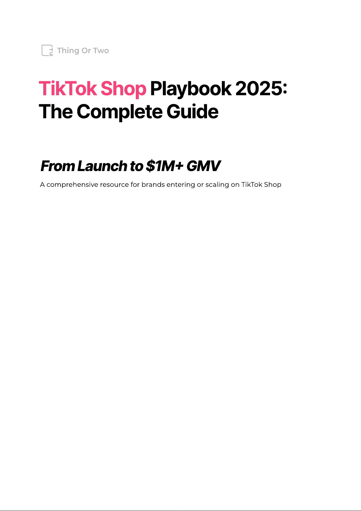 TikTok Shop Playbook 2025: The Complete Guide