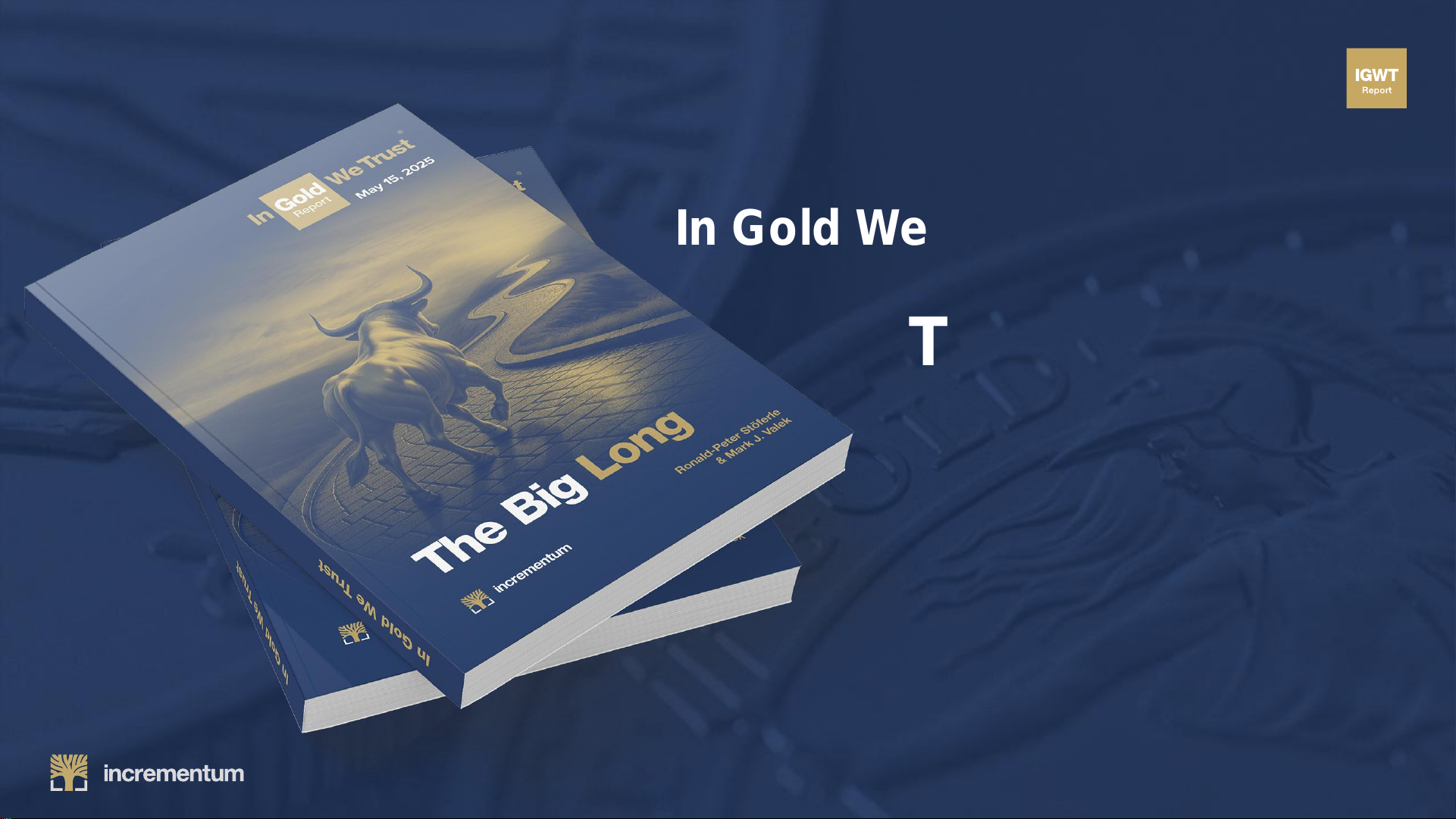 In Gold We Trust report 2025: The Big Long