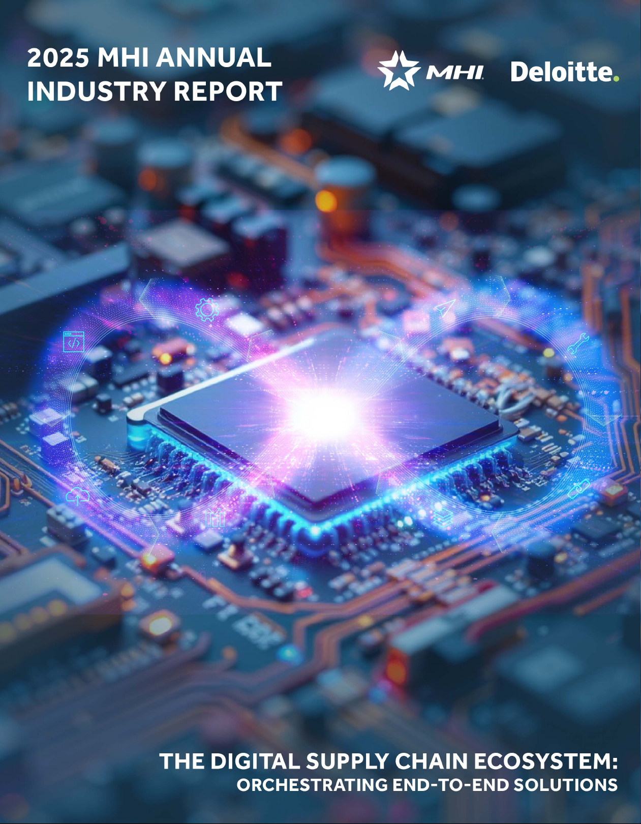 2025 MHI Annual Industry Report: The Digital Supply Chain Ecosystem - Orchestrating End-to-End Solutions
