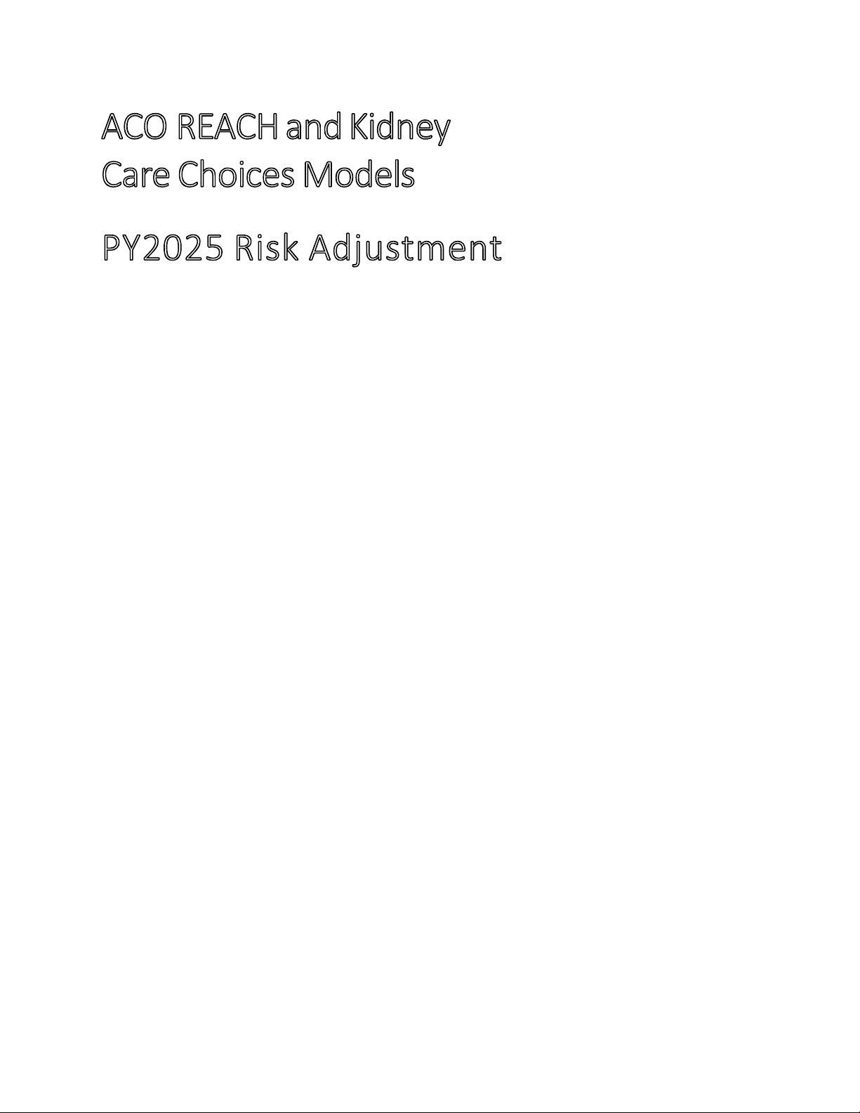 ACO REACH and Kidney Care Choices Models PY2025 Risk Adjustment