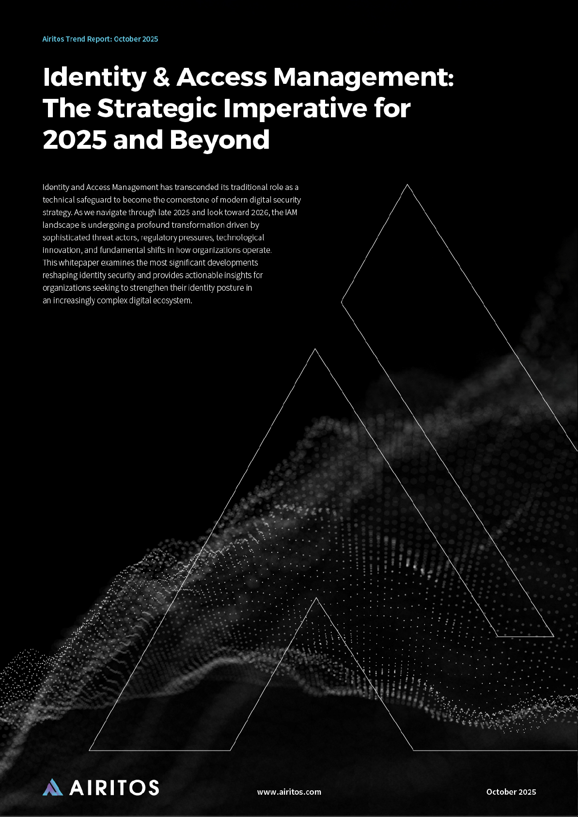 Identity & Access Management: The Strategic Imperative for 2025 and Beyond
