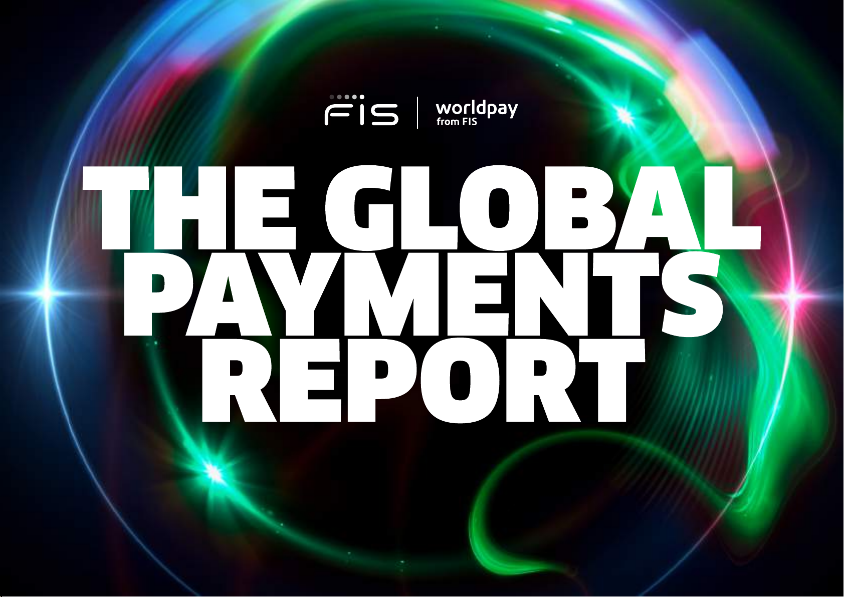 THE GLOBAL PAYMENTS REPORT
