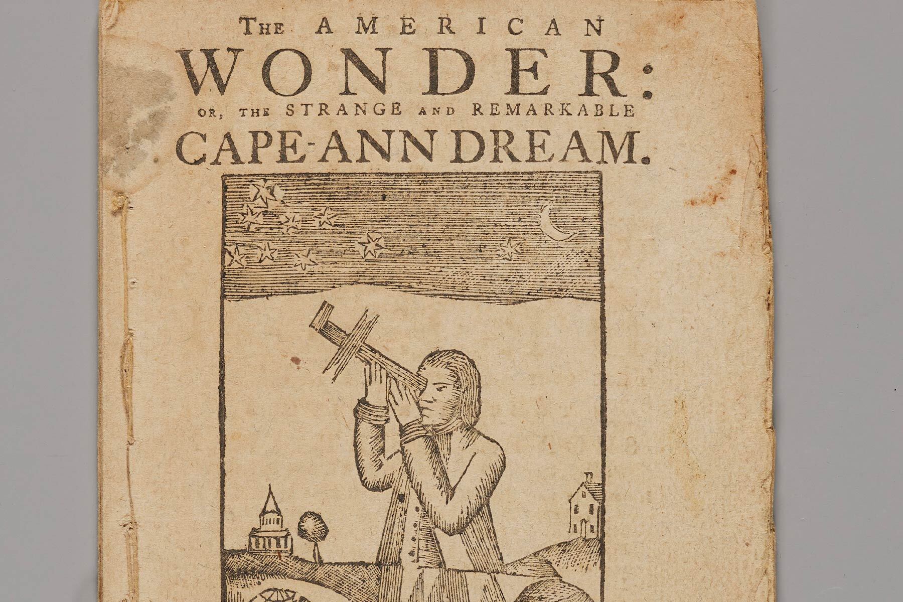 The American Wonder: or, The Strange and Remarkable Cape-Ann Dream, 1776.