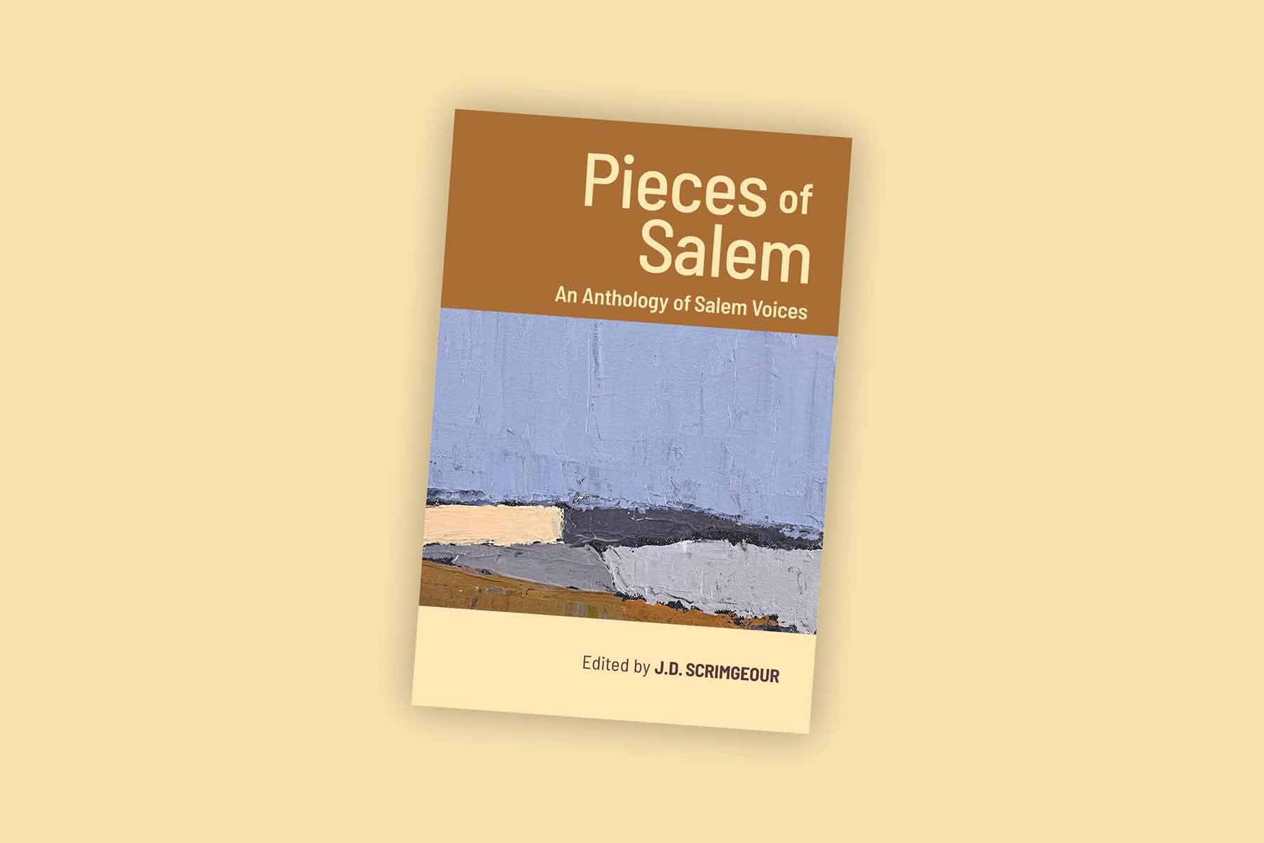 Pieces of Salem: An Anthology of Salem Voices