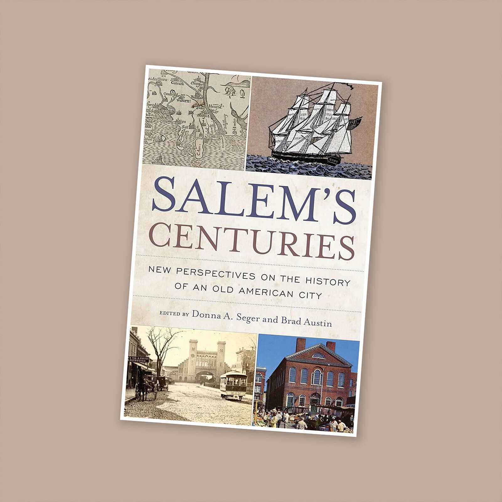 Cover of the book Salem's Centuries depicting historical iconography and landmarks of Salem, Massachusetts