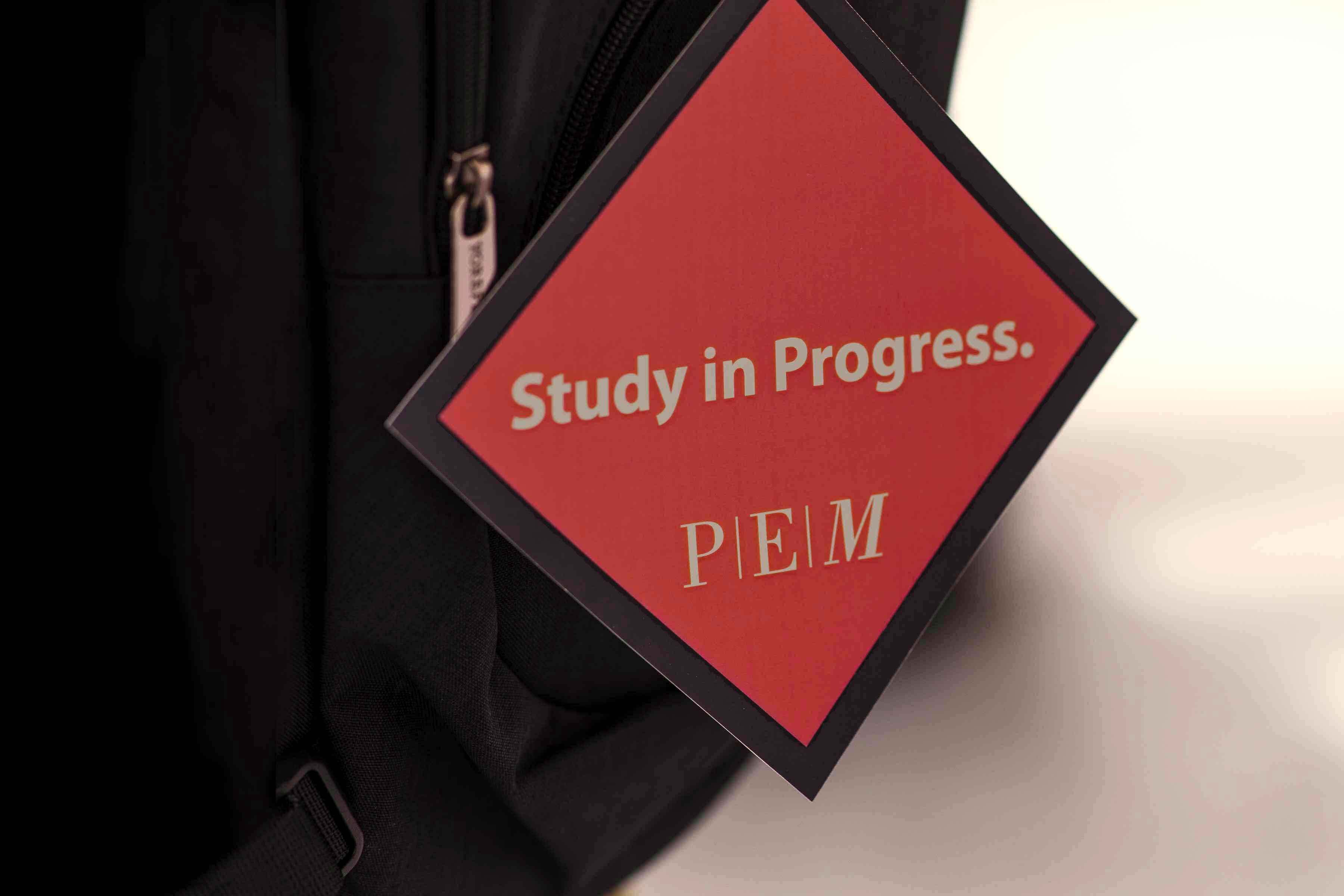 Study in Progress sign at PEM