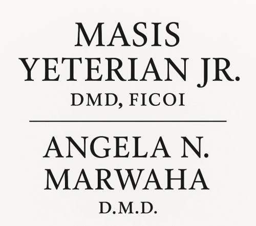 Dr. Masis Yeterian Jr. DMD, FICOI & Dr. Angela N.. Marwaha DMD