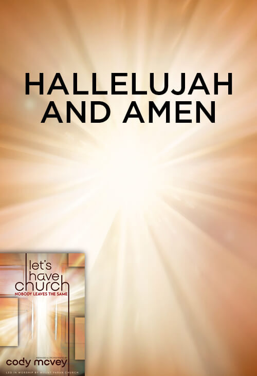 Hallelujah And Amen
