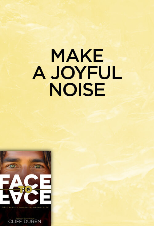 Make A Joyful Noise