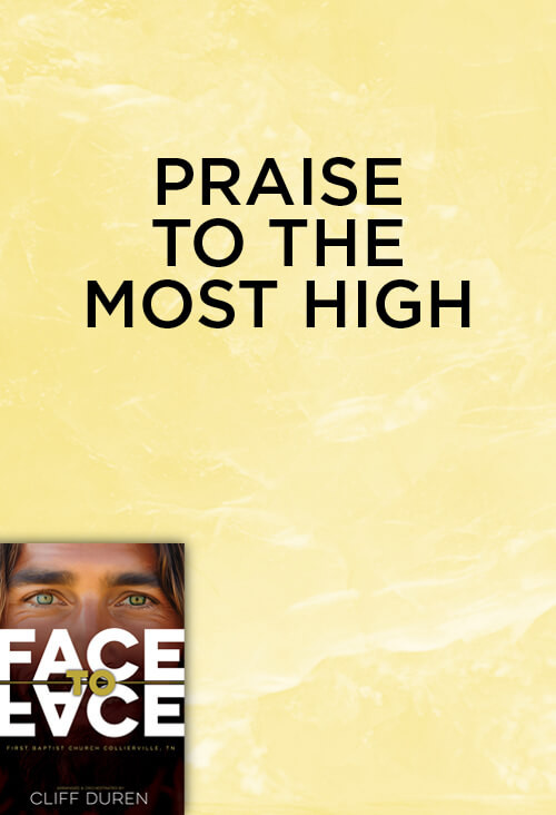 Praise To The Most High
