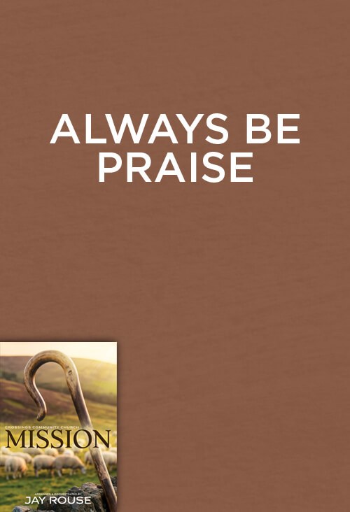 Always Be Praise
