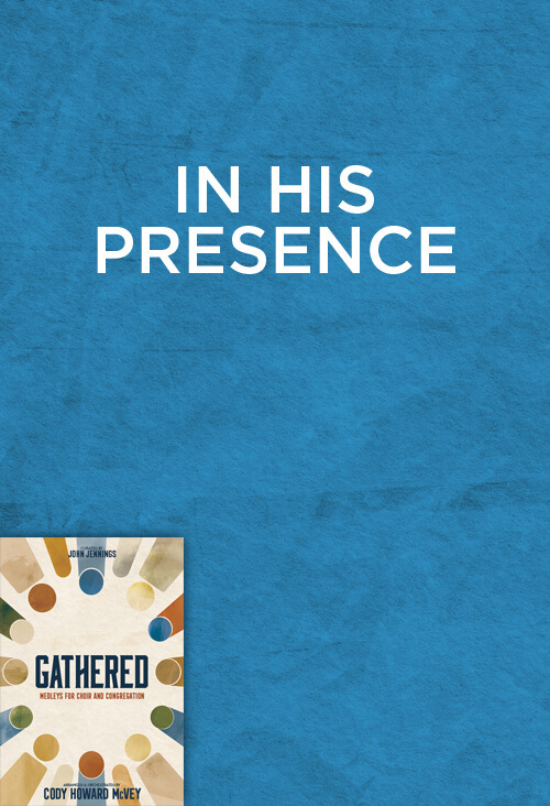 In His Presence