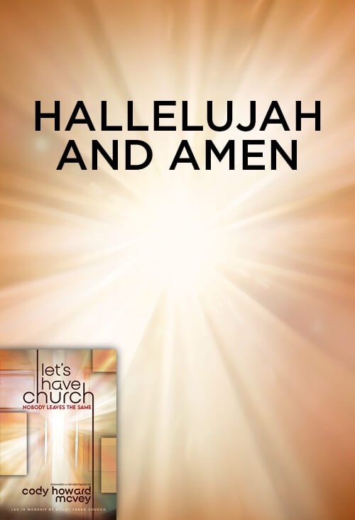 Hallelujah And Amen