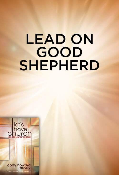 Lead On Good Shepherd