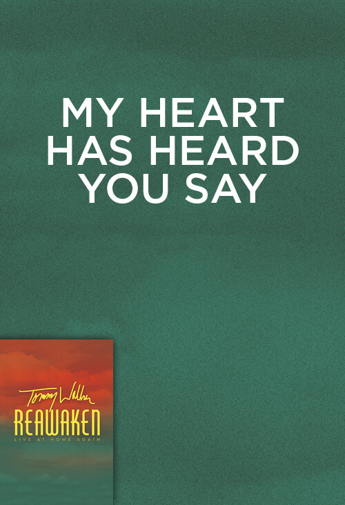 My Heart Has Heard You Say (prerelease: coming in December)