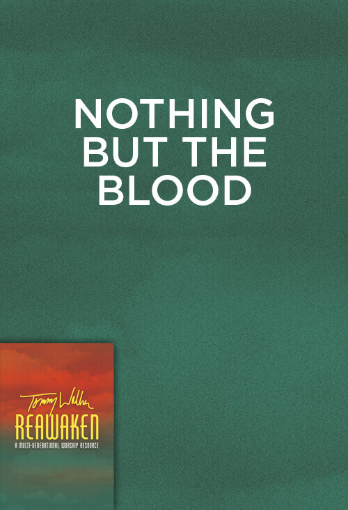 Nothing But The Blood