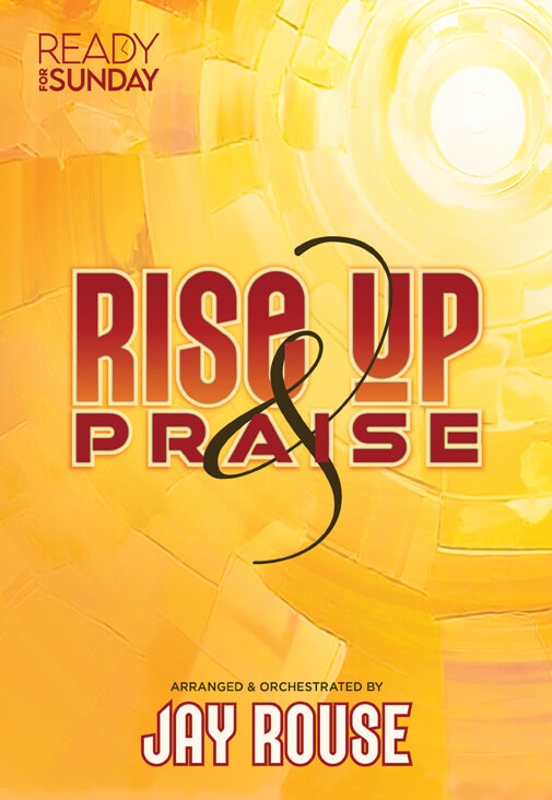 Rise Up And Praise