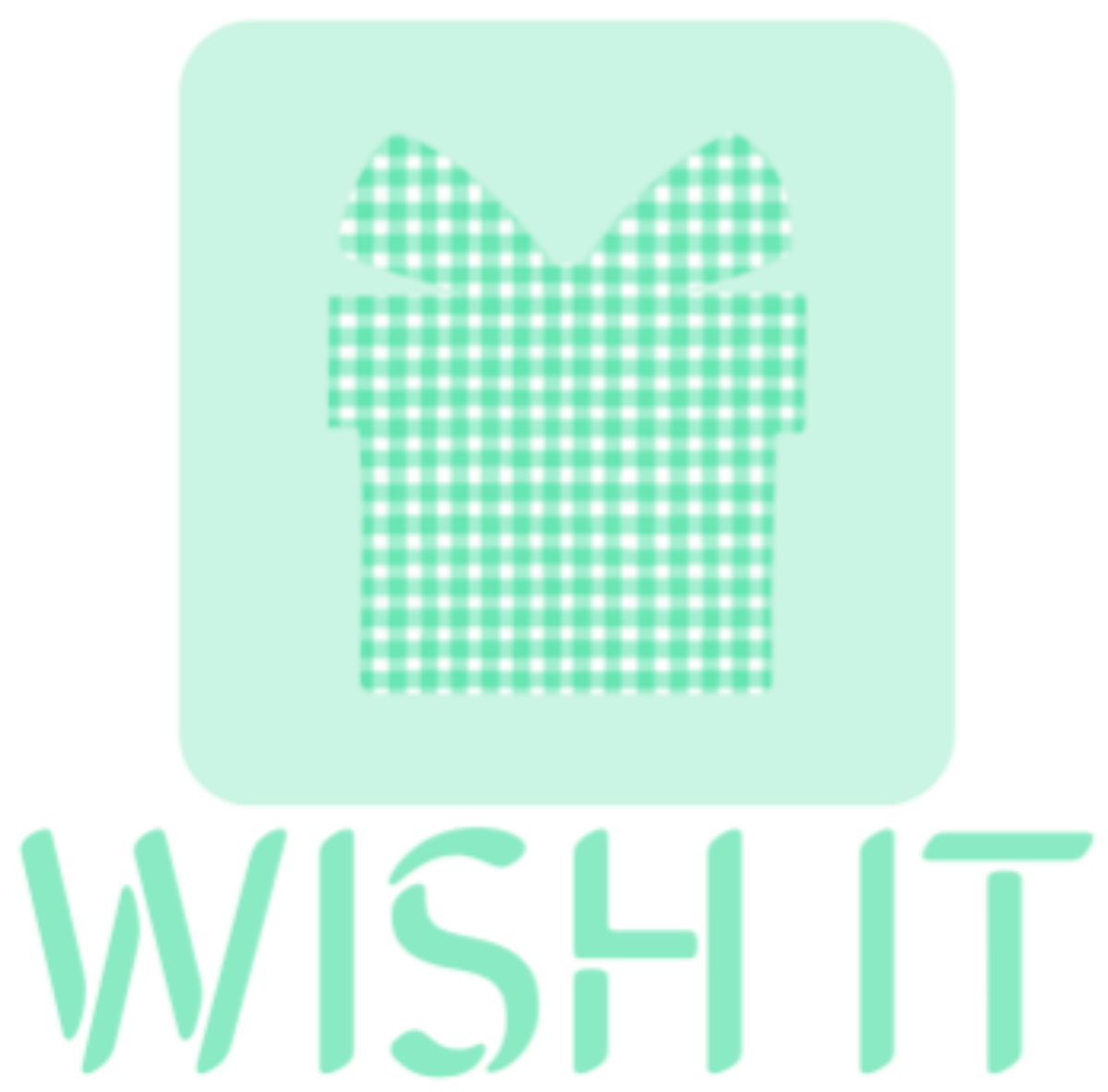 Wish It
