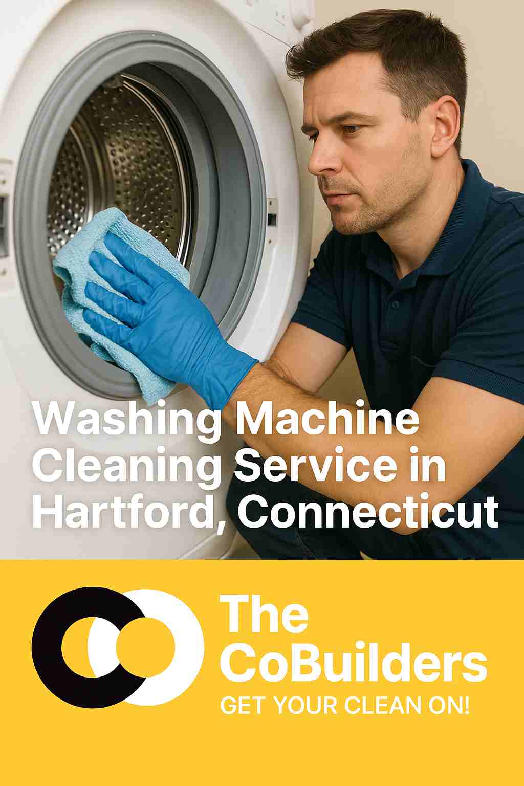 Washing machine cleaning service in Hartford, Connecticut by The CoBuilders — cleaner wiping inside the washer drum and gasket