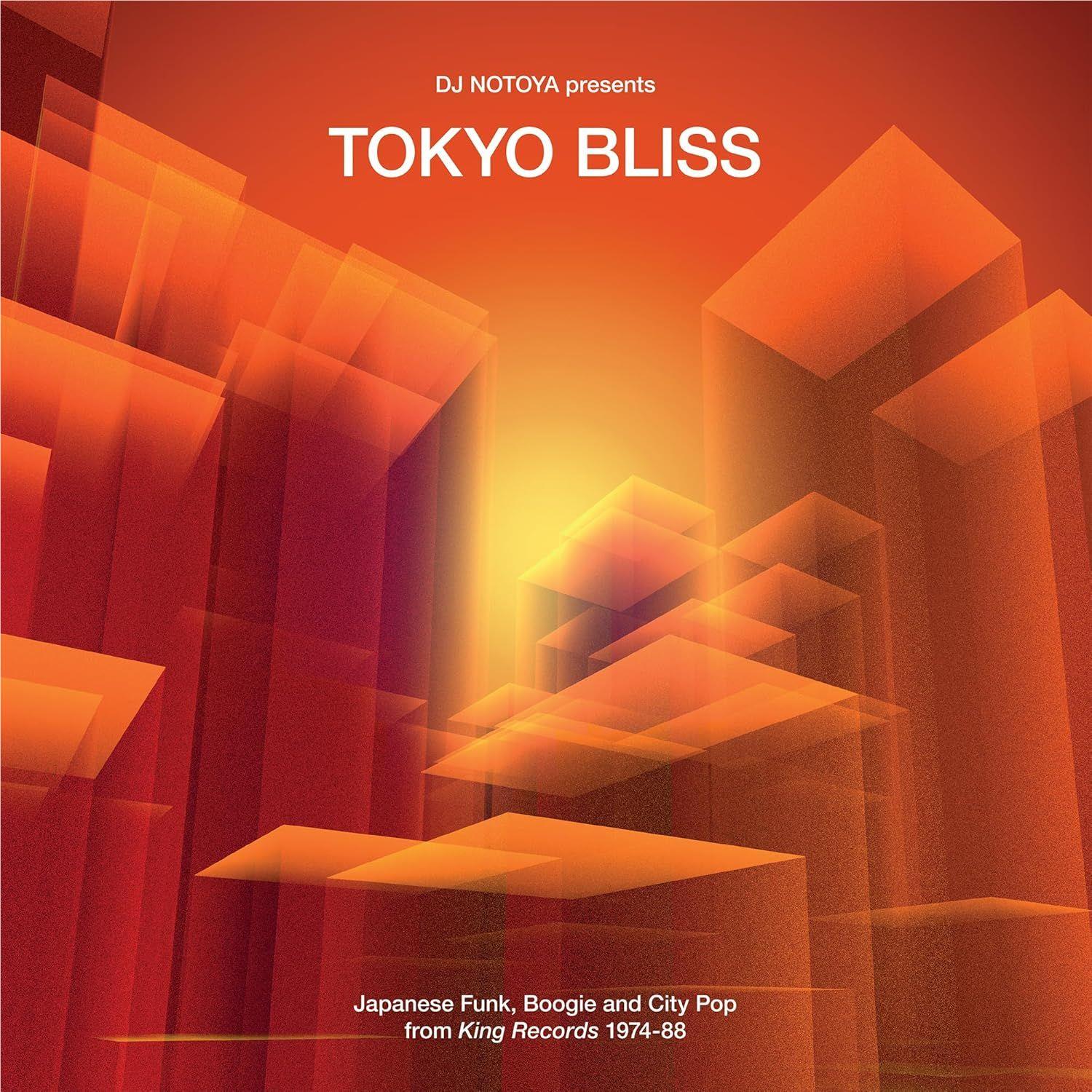 Tokyo Bliss: Japanese Funk, Boogie And City Pop From King