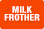 Milk frother