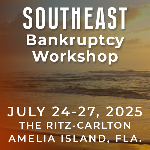 SOUTHEAST Bankruptcy Workshop