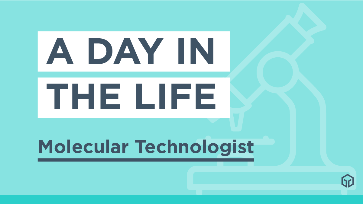 a-day-in-the-life-molecular-technologist